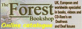 Forest  Books - UK, European and International Specialist on books, videos and CD ROMs on Deaf Issues